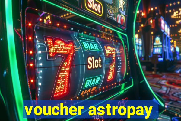 voucher astropay